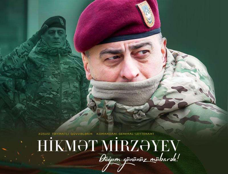 Şuşa fatehi Hikmət Mirzəyevin doğum günüdür 