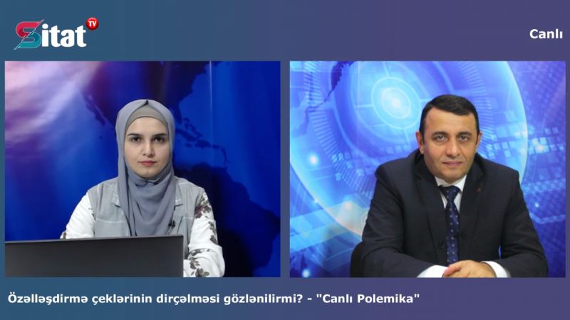 Özəlləşdirmə çeklərinin dirçəlməsi gözlənilirmi? - \"Canlı Polemika\"