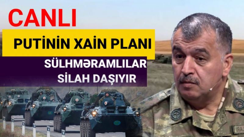 Üzeyir Cəfərov \"Canlı\"da: Sülhməramlılar silah daşıyır; Putinin xain planları... 