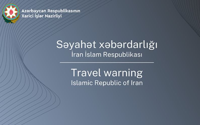 İrana səyahət edənlərə xəbərdarlıq edildi 