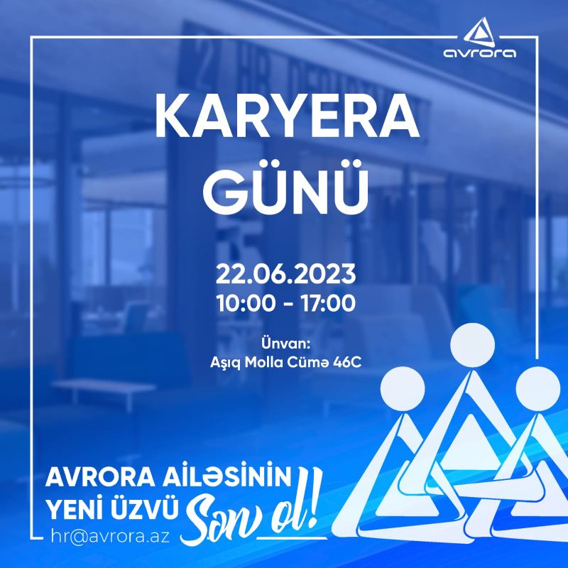 “Avrora Qrup”da çalışmaq istəyənlərə şad xəbər! 