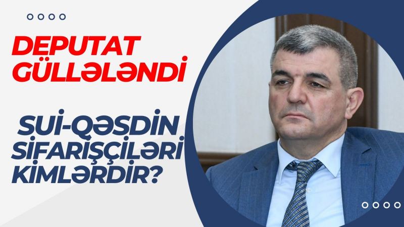 Fazil Mustafa niyə güllələndi? - Güllələnmənin sifarişçiləri kimlərdir? - DETALLARı - SON DƏQİQƏ
