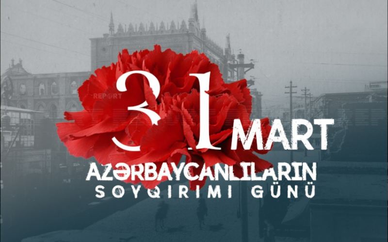 Azərbaycanlılara qarşı soyqırımından 105 il ötür 