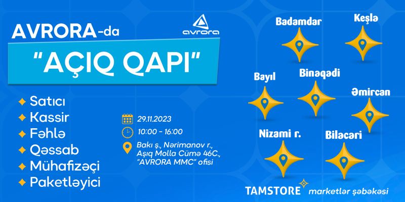 Avrora şirkəti işçi qəbulu üçün \"Açıq Qapı\" elan edib 