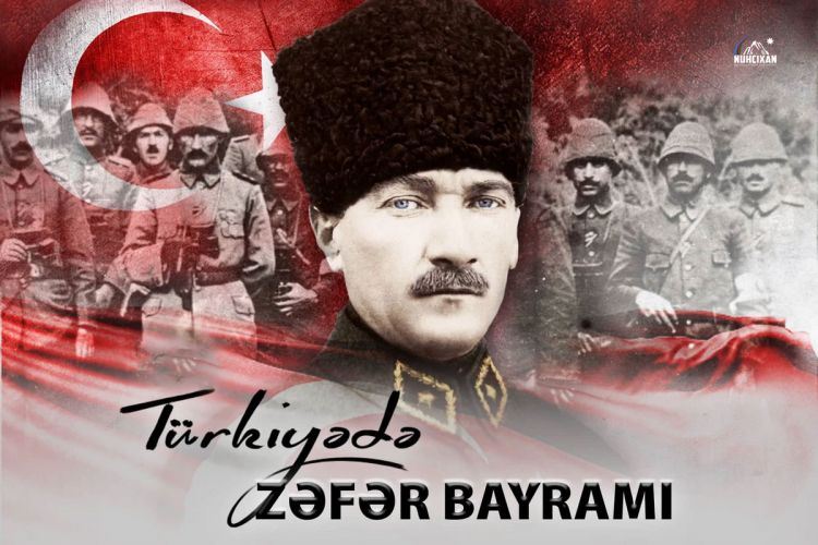 Türkiyənin Zəfər Bayramı günüdür 
