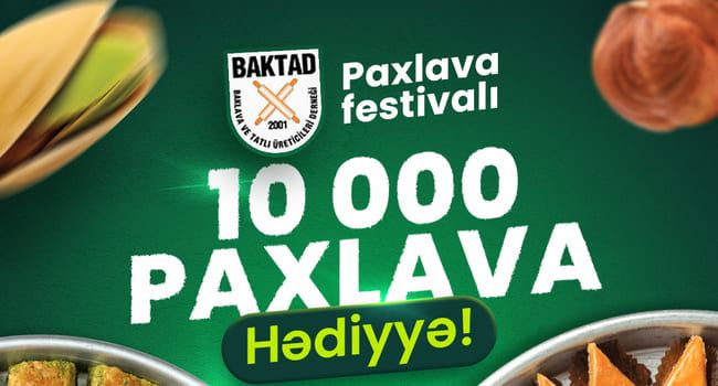 Azərbaycanda ilk dəfə “Paxlava və Şirniyyat Festivalı” keçiriləcək 