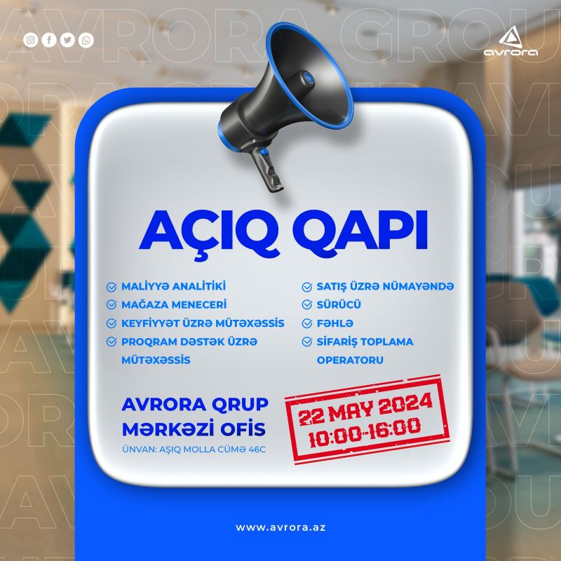 Avrora Qrup \"Açıq qapı\" elan edir 