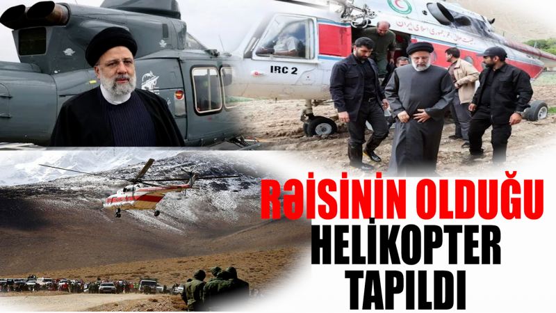 Rəisinin olduğu helikopter tapıldı - (VİDEO)