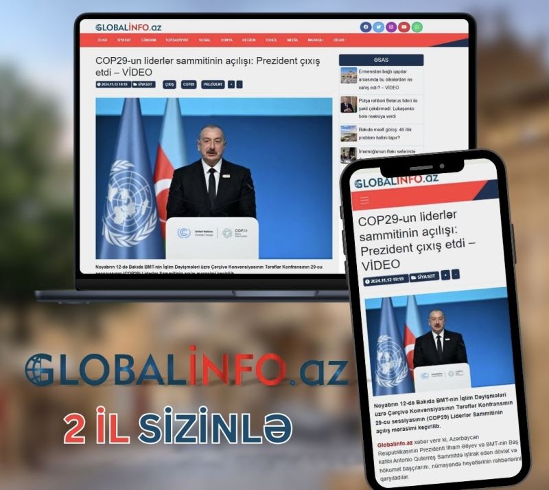 Globalinfo.az 2 yaşında – İnamımız silahımızdır 
