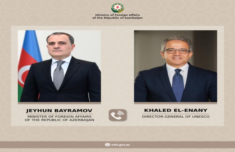 Ceyhun Bayramov UNESCO-nun Baş direktoru ilə telefon danışdı 