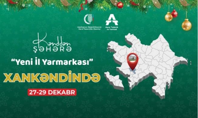 Xankəndidə ilk dəfə \"Kənddən Şəhərə\" Yeni il yarmarkası keçiriləcək 