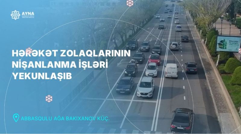 Bu küçədə hərəkət zolaqları 3-ə çatdırıldı 