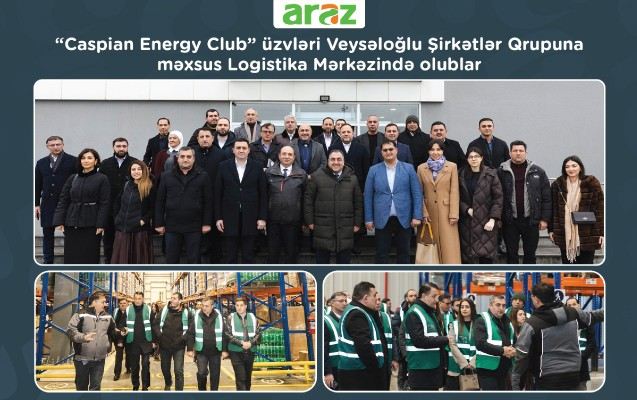 “Caspian Energy Club” üzvləri Veysəloğlu Logistika Mərkəzində olublar 