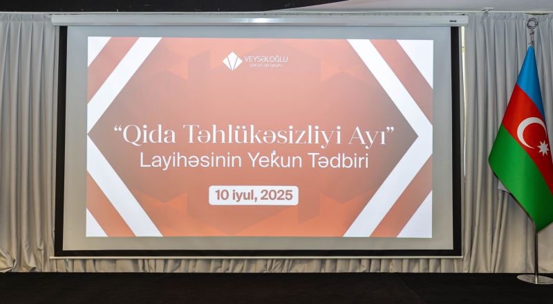 Veysəloğlu Şirkətlər Qrupu “Qida Təhlükəsizliyi Ayı”nı Uğurla Tamamladı 