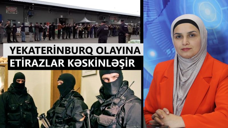 Yekaterinburq olayına etirazlar kəskinləşir - VİDEO 