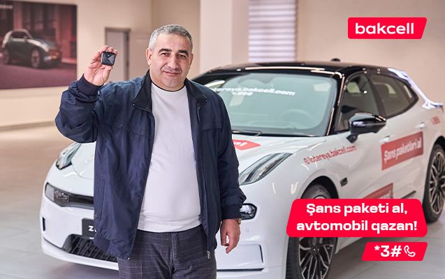 Sən də Bakcell-dən avtomobil qazan! 