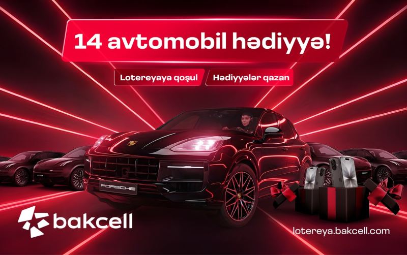“Bakcell” 14 prestijli avtomobil və hədiyyələrlə bol lotereyaya başladı 