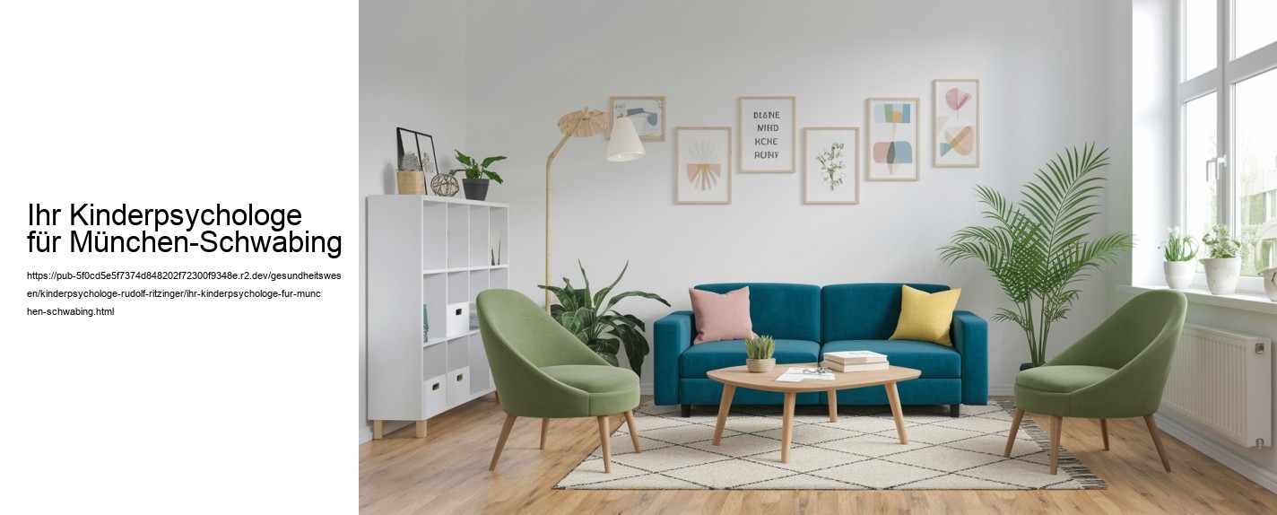 Ihr Kinderpsychologe für München-Schwabing