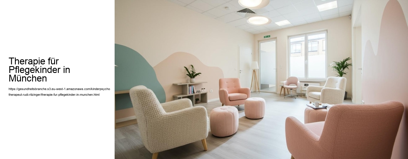 Therapie für Pflegekinder in München