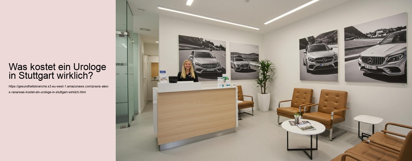 Was kostet ein Urologe in Stuttgart wirklich?