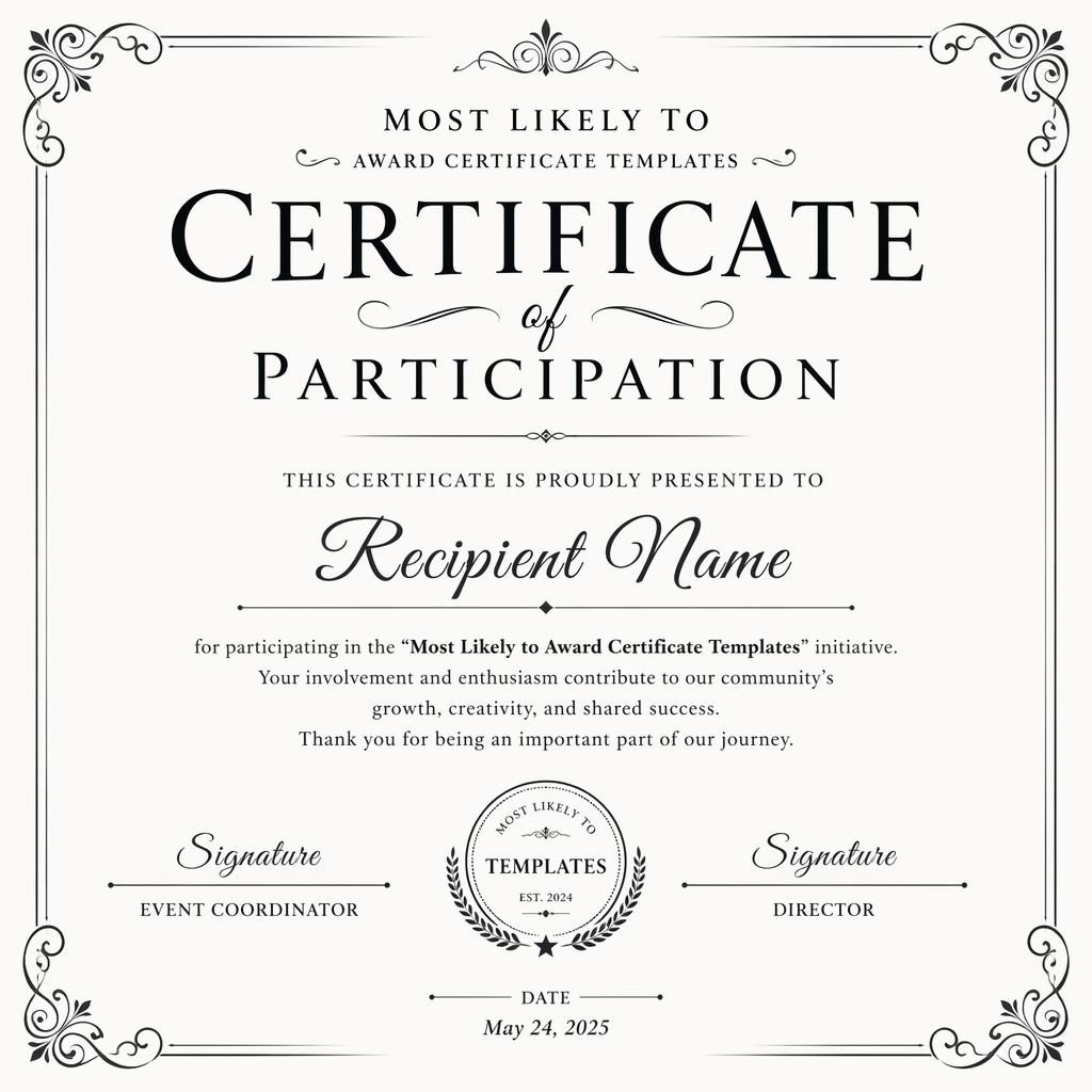 Landscape A4 participation certificate template with ornate monochrome styling, heading, recipient line, body text, signatures, date, and seal.