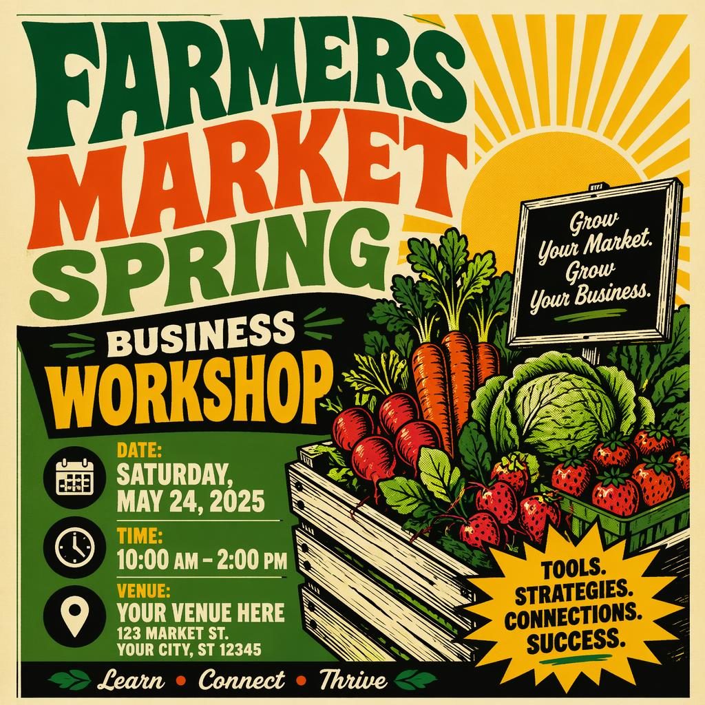 Vintage 1960s-style event poster for a spring farmers market business workshop with bold colors, readable placeholder text, and strong hierarchy.