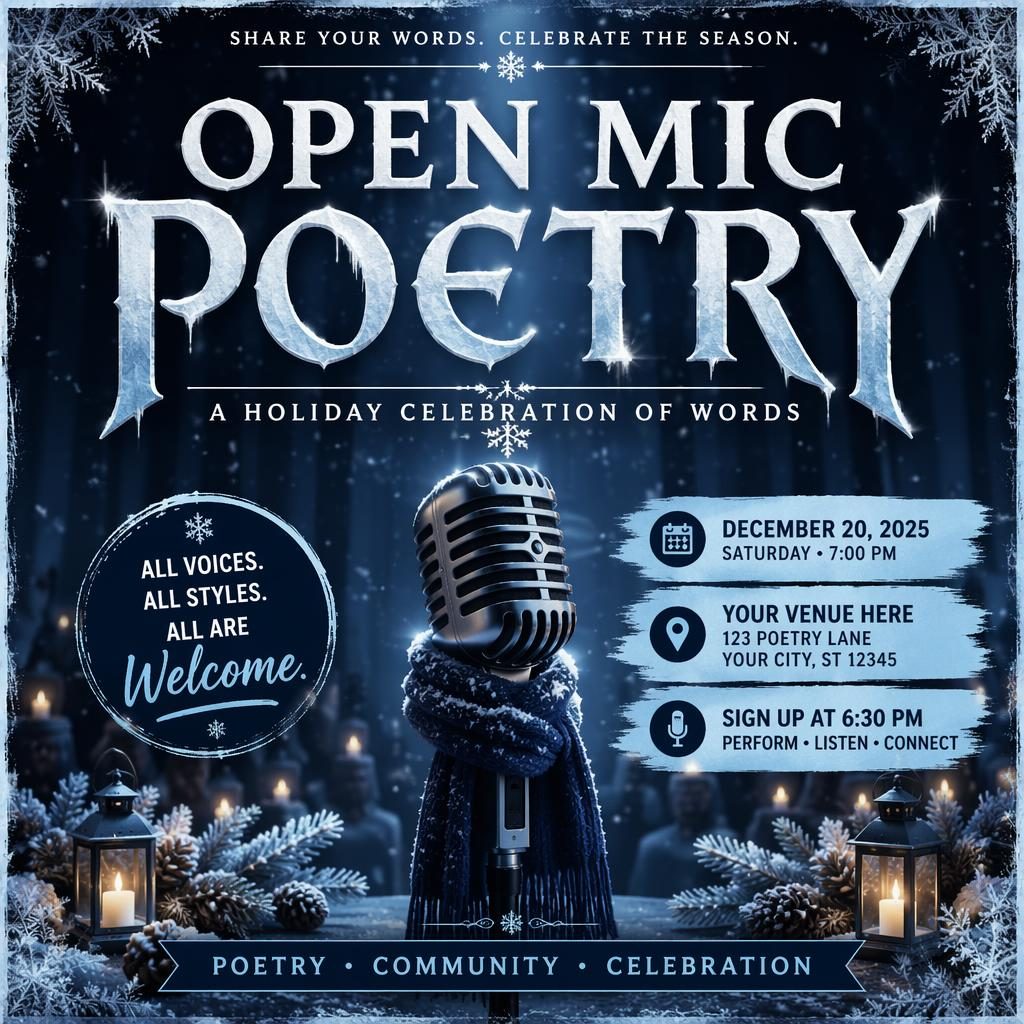 Photographic holiday open mic poetry event poster with winter ice palette, festive overlay, and sharp date and venue placeholder text.