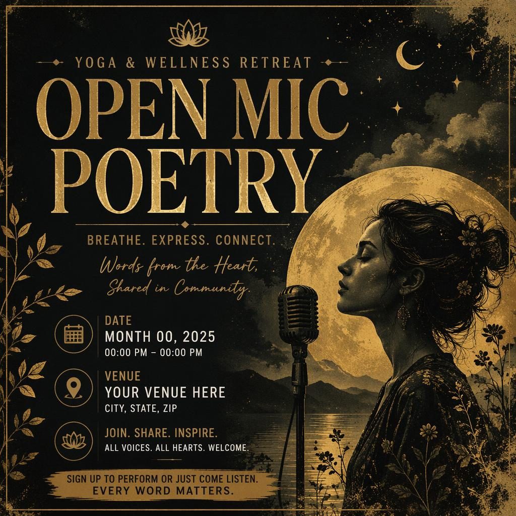 Black and gold grunge event poster for an open mic poetry wellness retreat with dreamy romantic styling and clear text