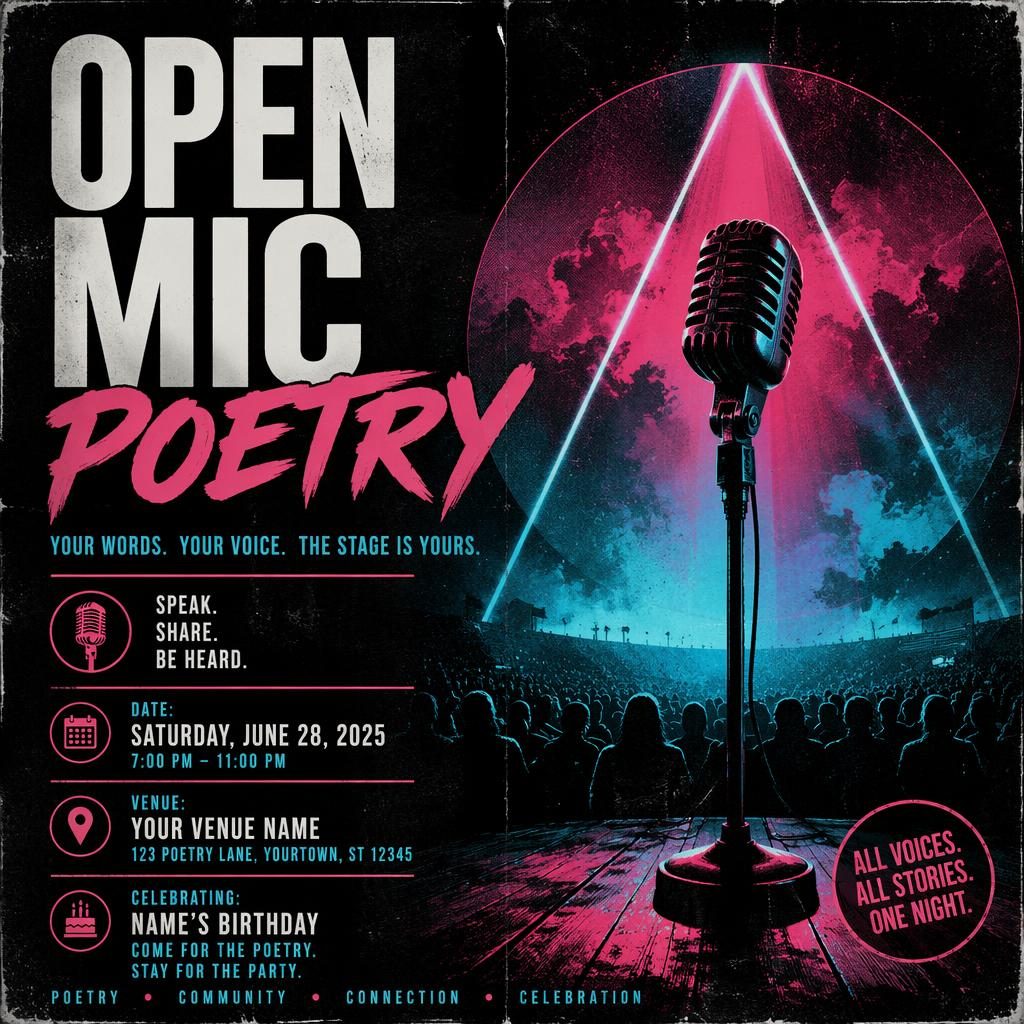 Neon grunge event poster for an open mic poetry birthday party with sharp placeholder text for event name, date, and venue.