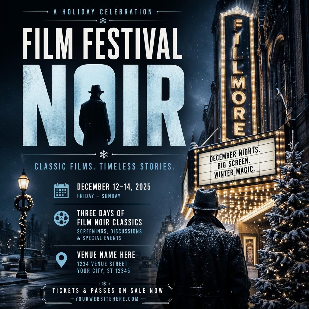 Photographic noir film festival holiday poster with winter ice tones, festive overlay, and sharp English placeholder text.