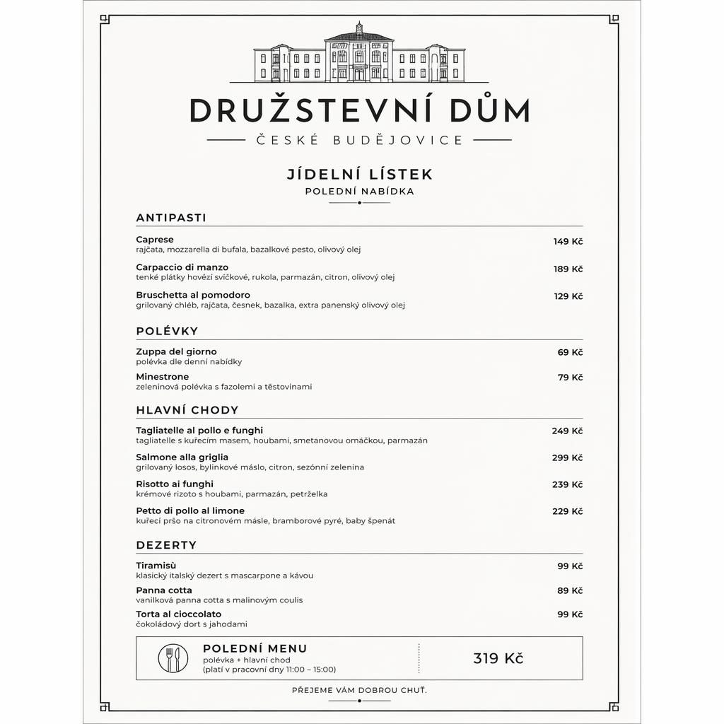 Minimalistický A4 jídelní lístek v monochromu pro družstevní dům české budějovice, s typografií sekcí a cenami.