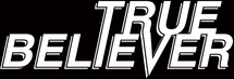 Band Logo for TRUE BELIEVER