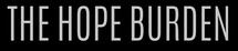 Band Logo for THE HOPE BURDEN