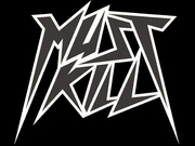 Band Logo for MUST KILL