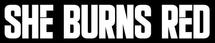 Band Logo for SHE BURNS RED