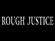 Band Logo for ROUGH JUSTICE 