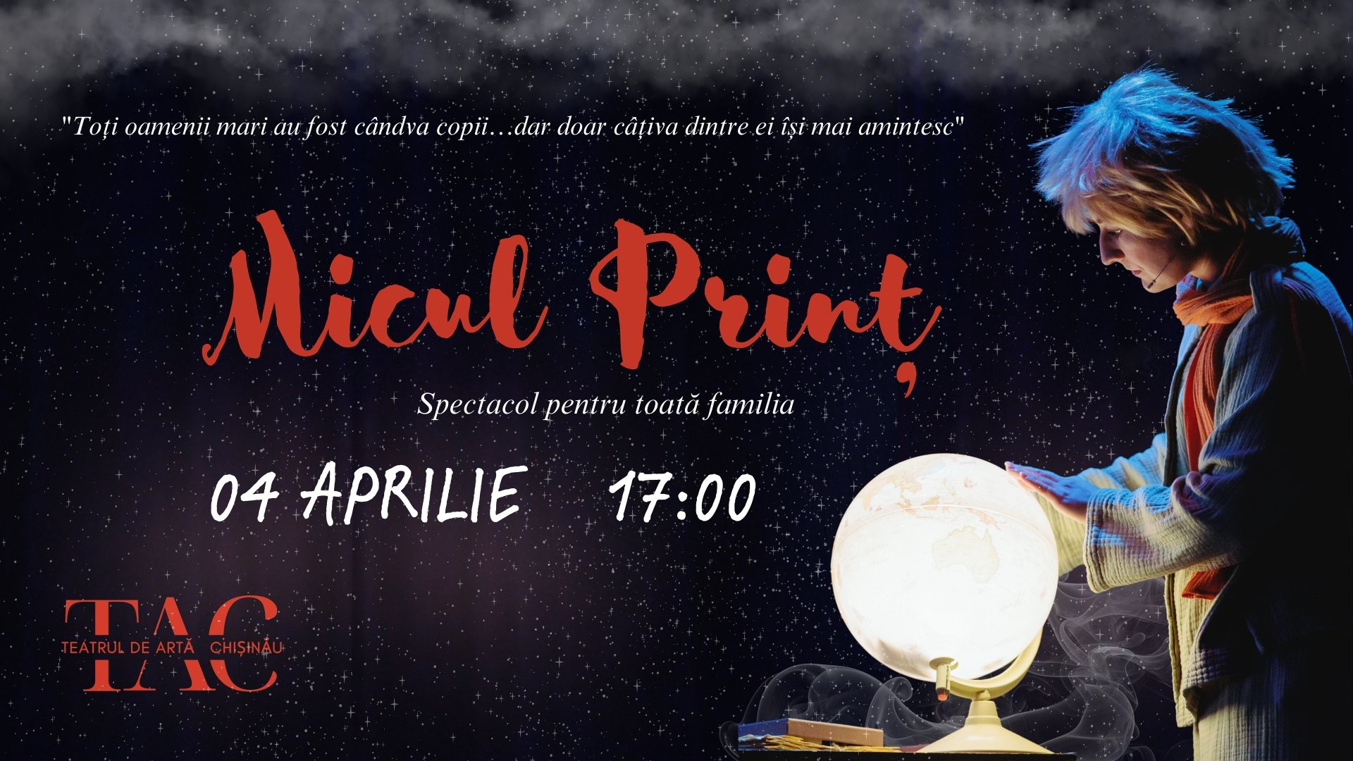 Micul Prinț - Spectacol pentru Toată Familia | TEATRUL DE ARTĂ din CHIȘINĂU | TAC - 04 APRILIE 2026 | 17-00