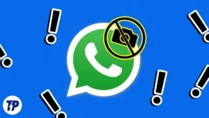 Comment réparer la caméra WhatsApp qui ne fonctionne pas sur Android [2023]