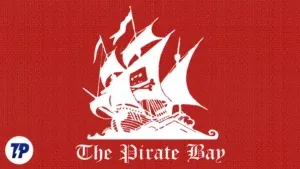 La Liste des Proxys de The Pirate Bay [Options Fonctionnelles en 2023]