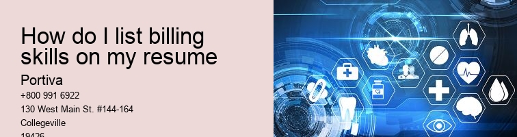 How do I list billing skills on my resume