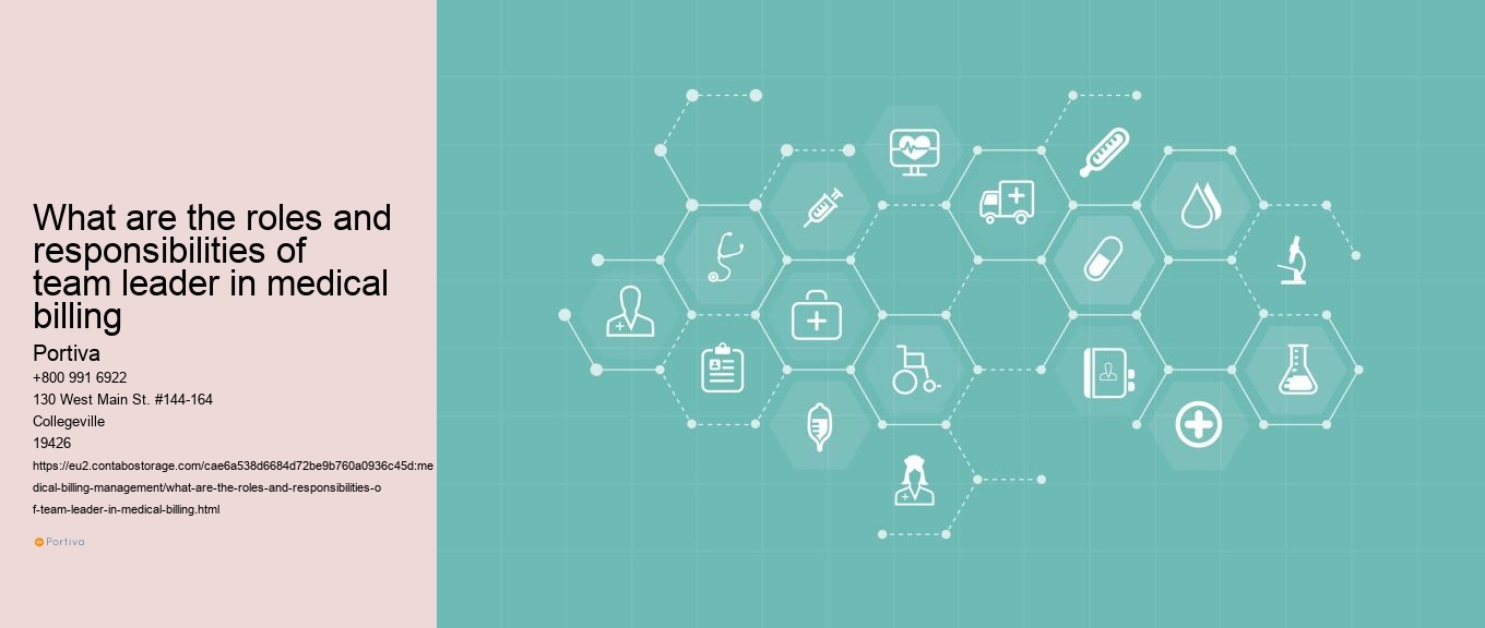 What are the roles and responsibilities of team leader in medical billing