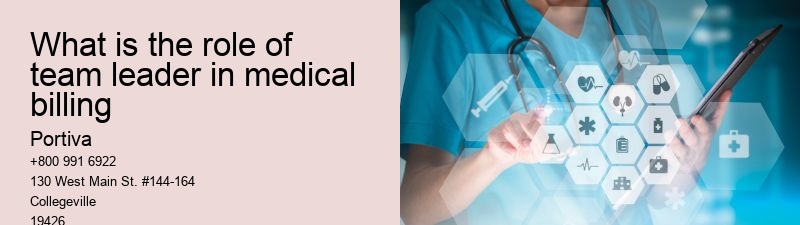 What is the role of team leader in medical billing