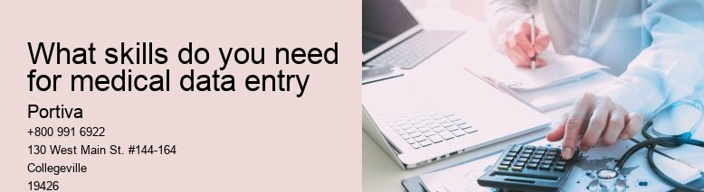 What skills do you need for medical data entry