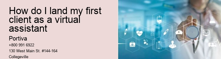 How do I land my first client as a virtual assistant