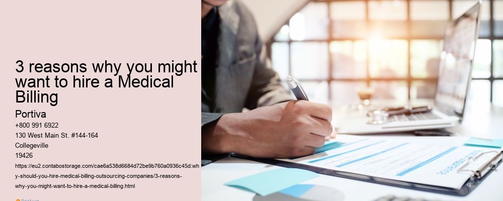 3 reasons why you might want to hire a Medical Billing