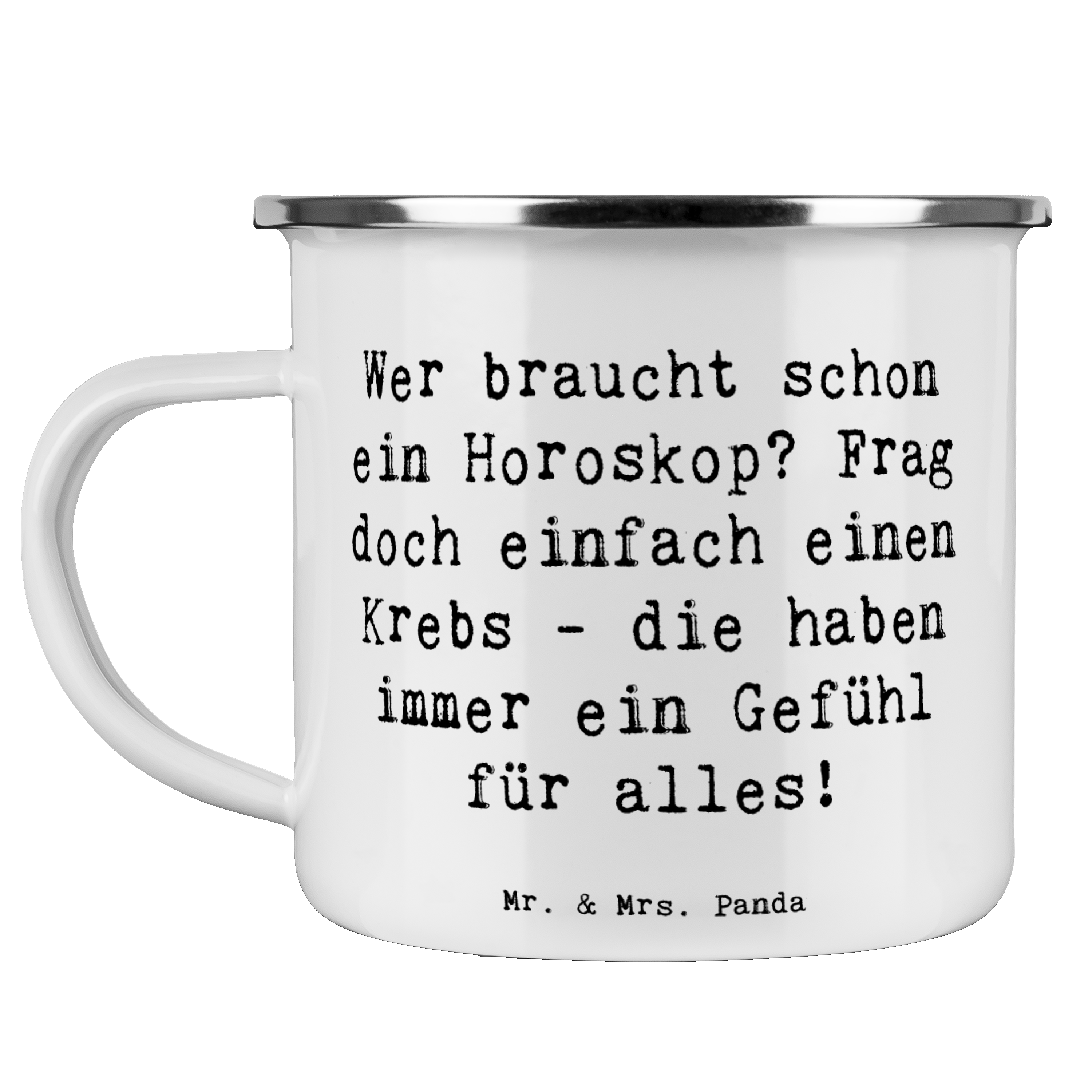 Camping Emaille Tasse Spruch Krebs Gefühl