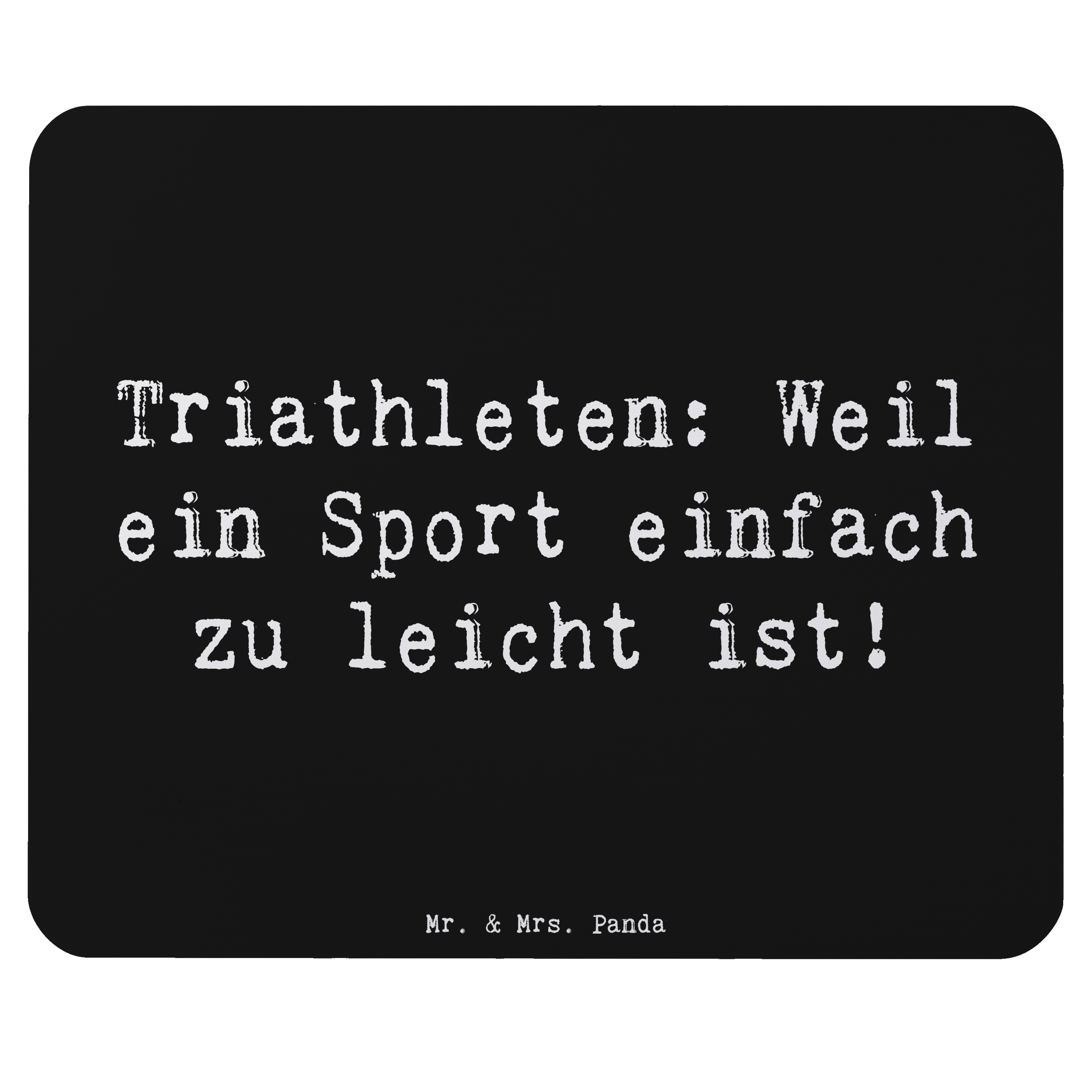 Mauspad Spruch Triathlon Helden