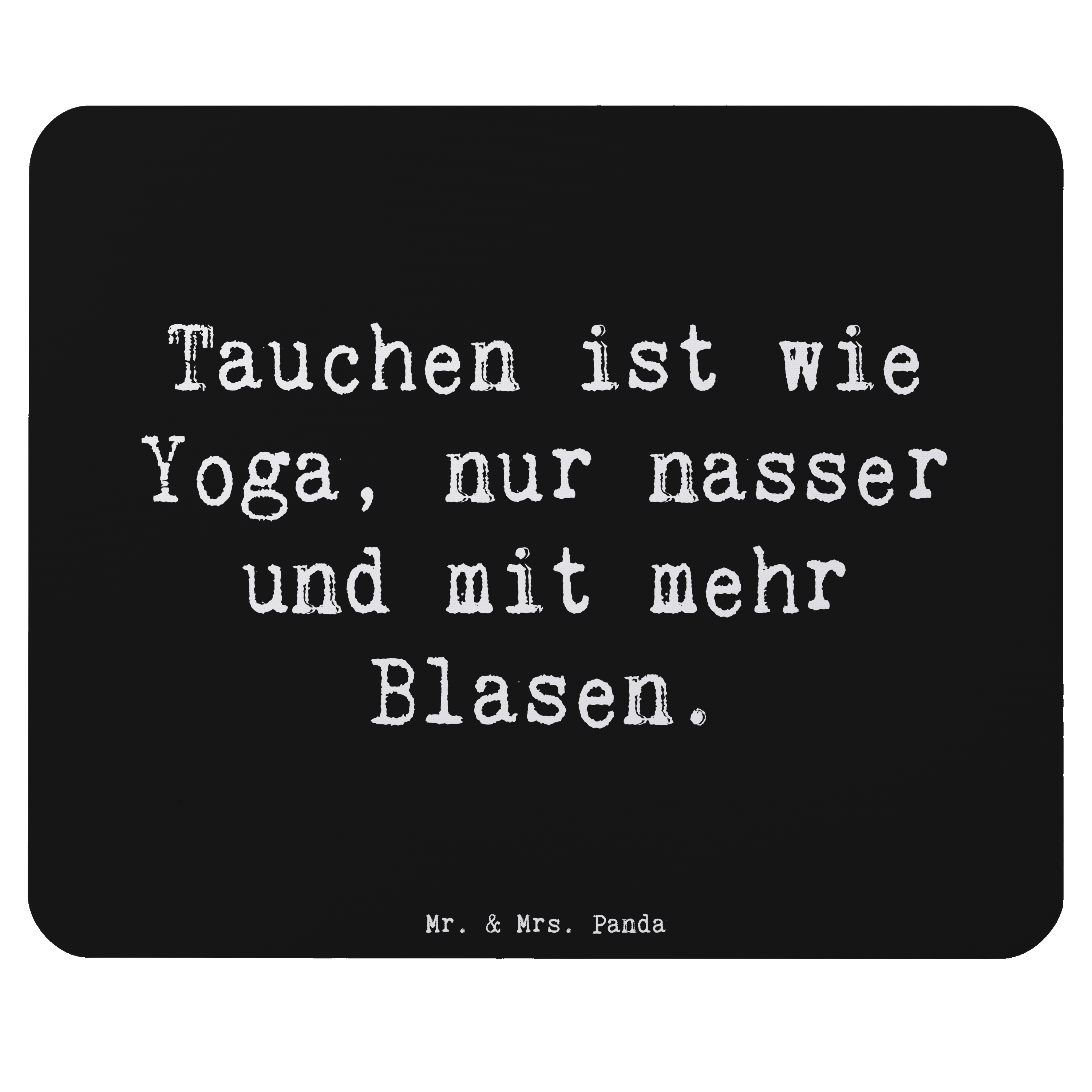 Mauspad Spruch Tauchen Yoga