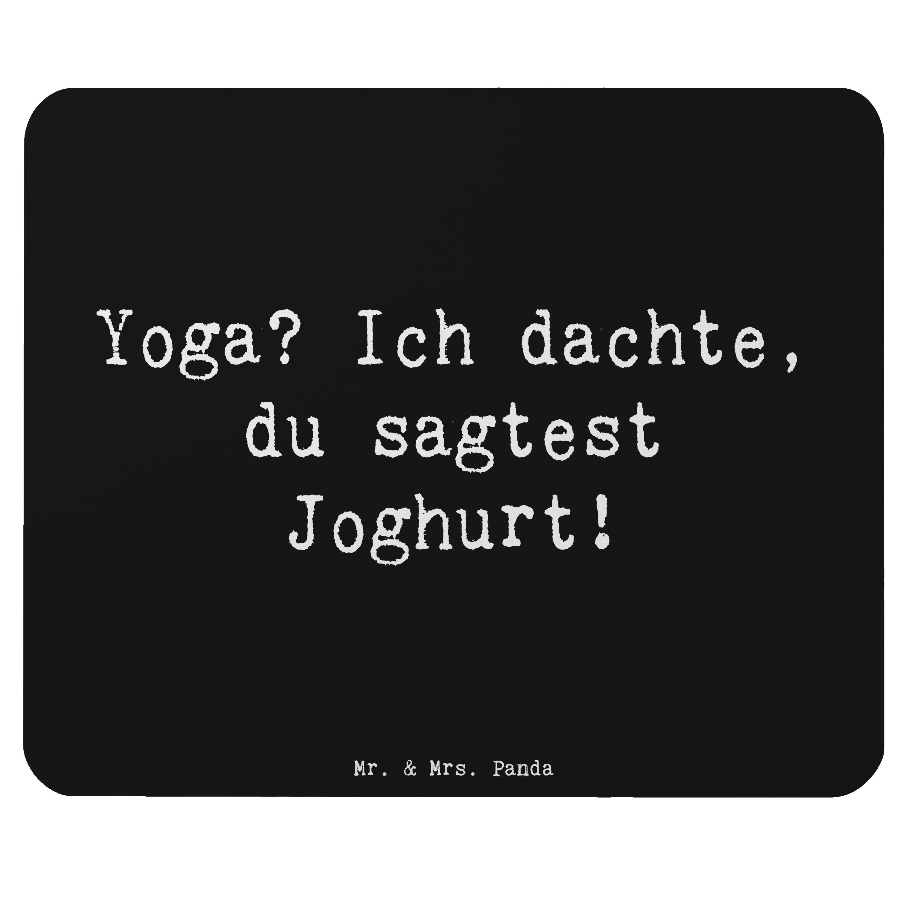 Mauspad Spruch Yoga Humor