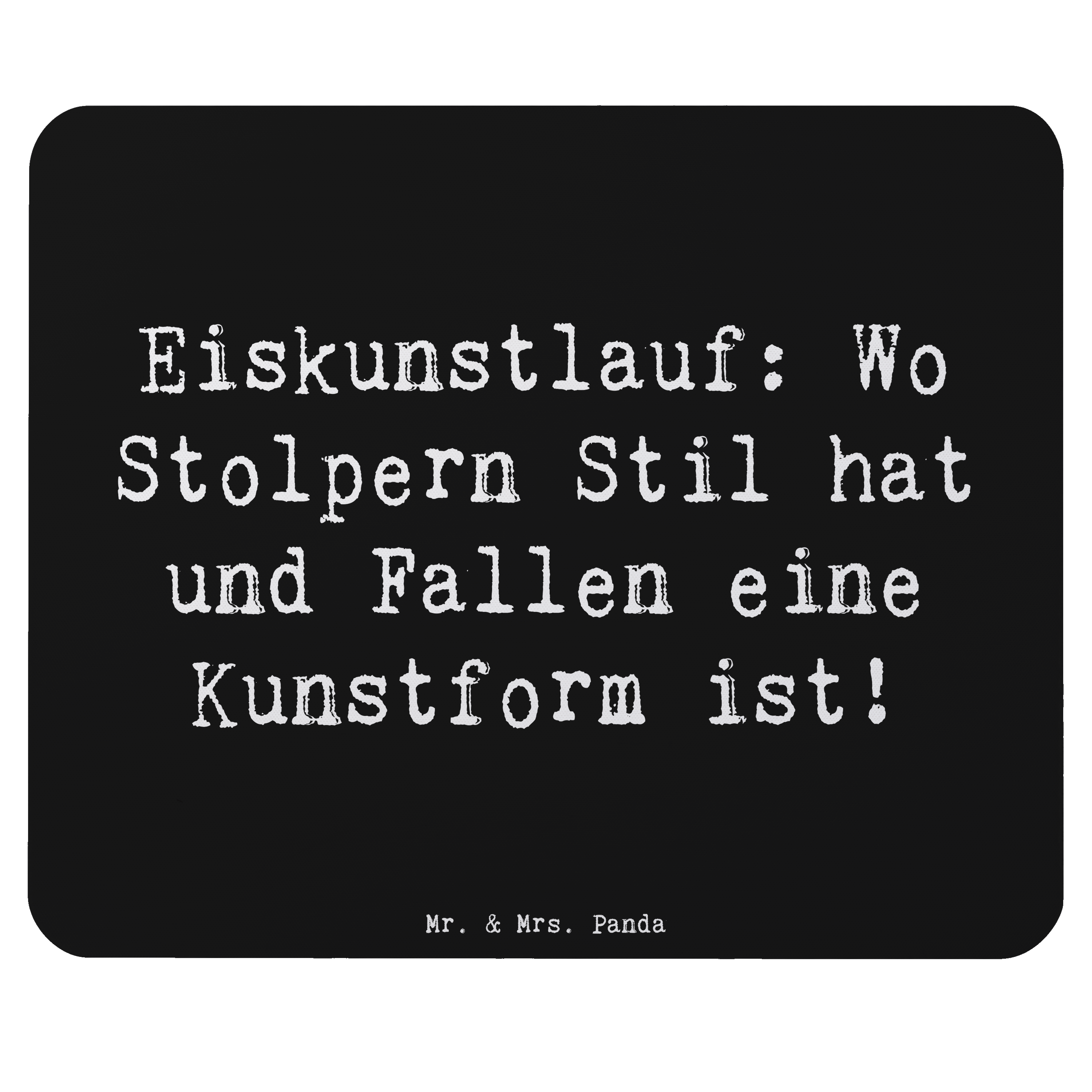 Mauspad Spruch Eiskunstlauf Kunst